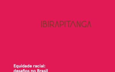 Equidade racial: desafios no Brasil contemporâneo
